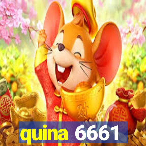 quina 6661